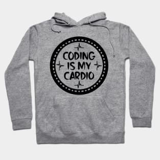 Coding Is My Cardio Hoodie